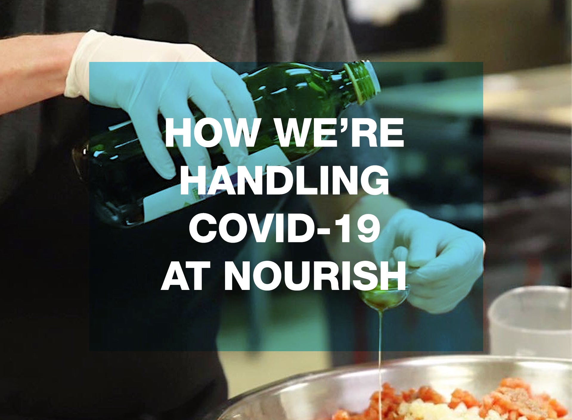 How We're Handling COVID-19 at Nourish World Headquarters