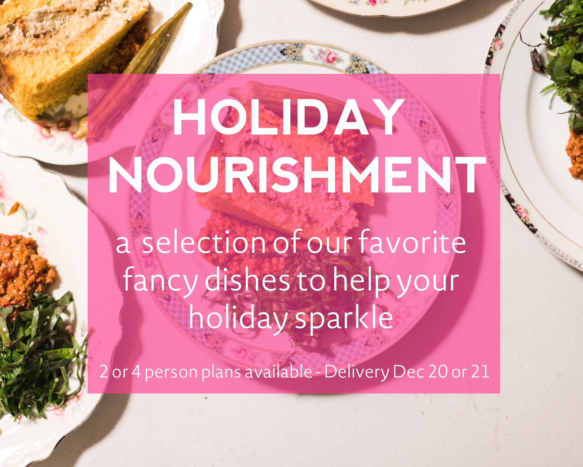 This year's Holiday Nourishment packages are our swankiest yet!